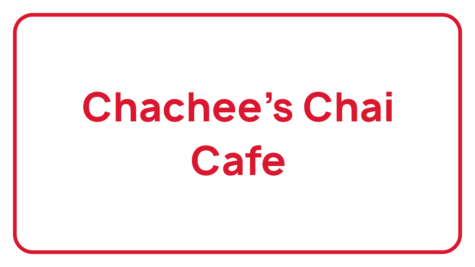 Member Card for Chachee’s Chai Cafe